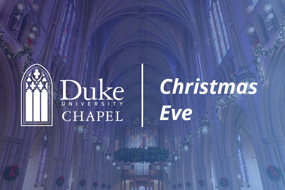 Christmas Eve Children's Service Duke University Chapel