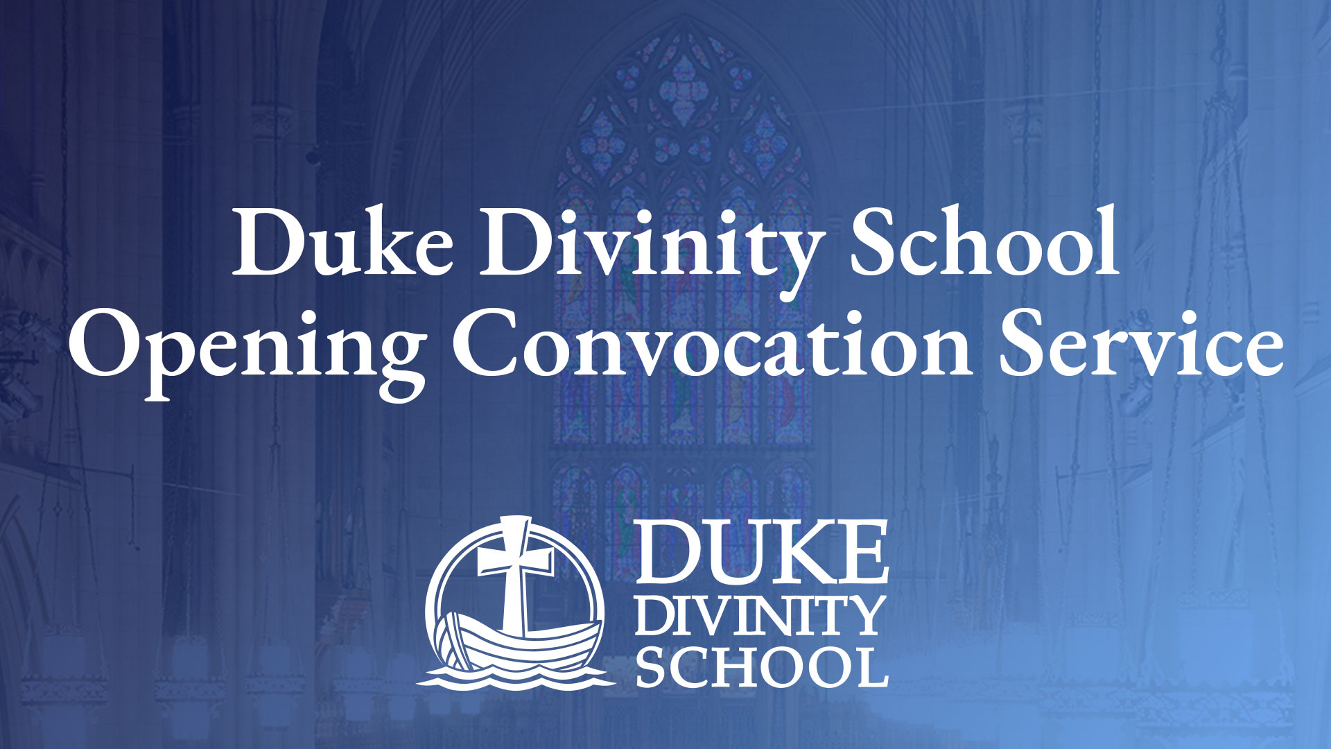 Duke Divinity School Opening Convocation