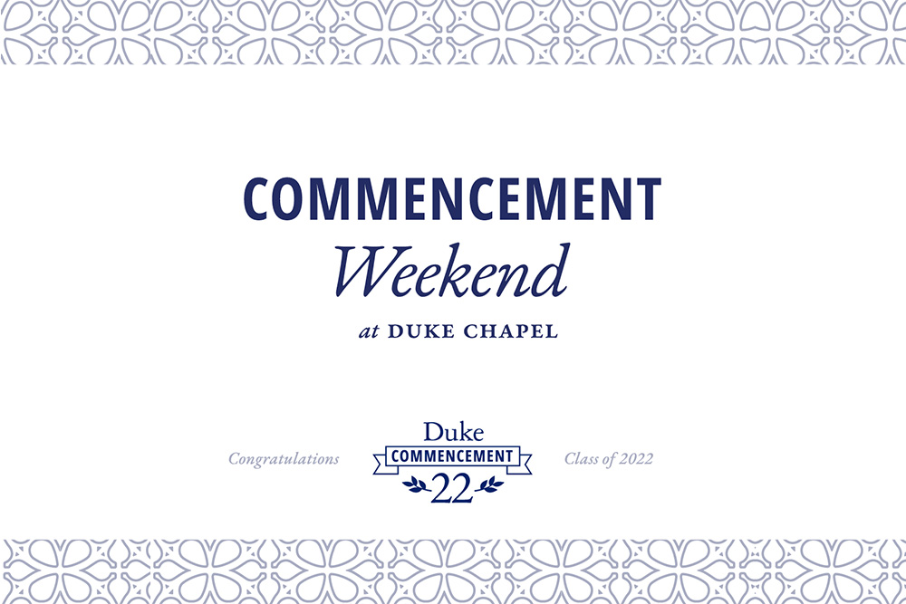 Commencement weekend at Duke Chapel