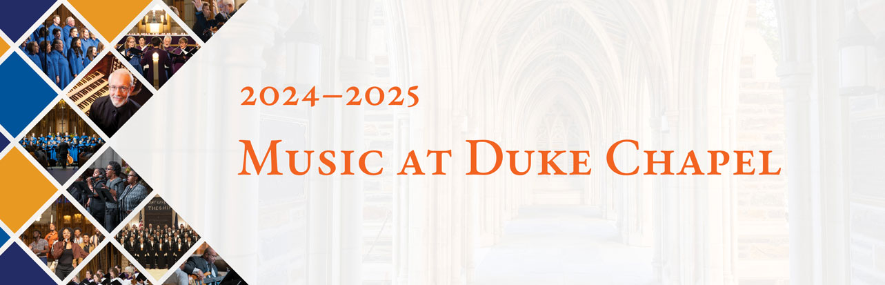 2024–2025 Music at Duke Chapel